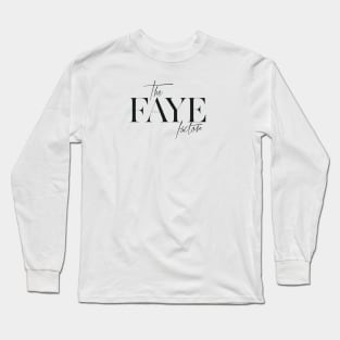 The Faye Factor Long Sleeve T-Shirt